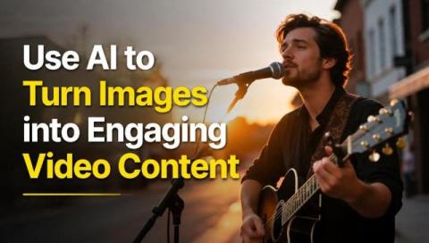 How to Use AI to Turn Images into Engaging Video Content
