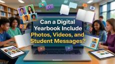 Can a Digital Yearbook Include Photos, Videos, and Student Messages?